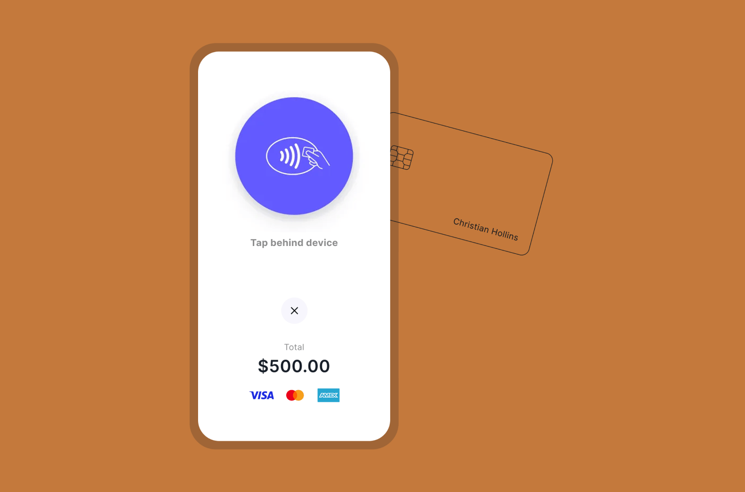 Smartphone screen showing a contactless payment prompt that reads "Tap behind device" above a $500.00 total, with Visa, Mastercard and Amex logos, as an outlined payment card in the name of Christian Hollins is held against the back of the phone on a copper background.